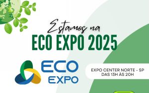 Estamos presentes na Eco Expo 2025
